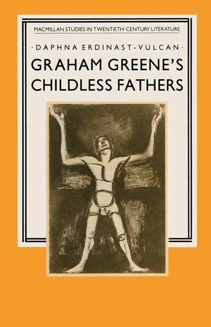 Graham Greenes Childless Fathers