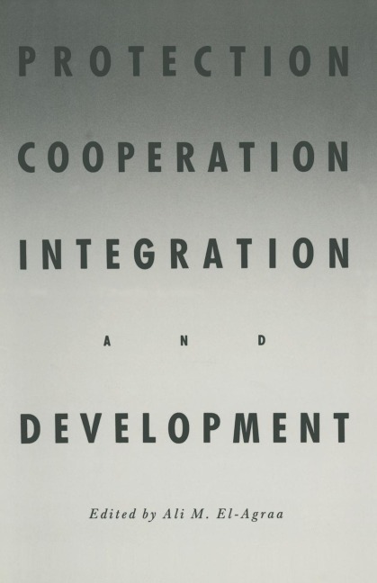 Protection, Cooperation, Integration and Development: Essays in Honour of Professor Hiroshi Kitamura