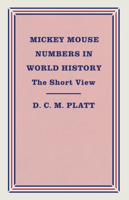 Mickey Mouse Numbers in World History: The Short View
