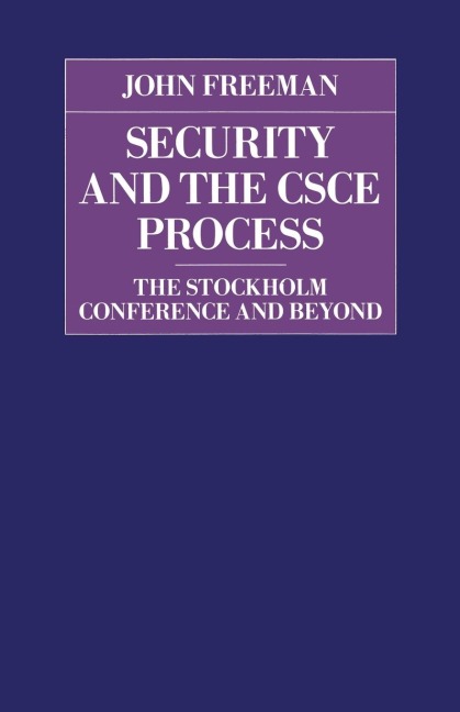 Security and the CSCE Process: The Stockholm Conference and Beyond