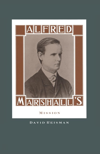 Alfred Marshall's Mission