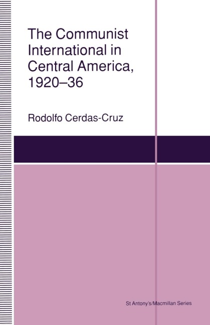 The Communist International in Central America, 1920-36