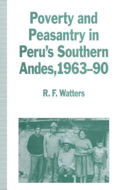 Poverty and Peasantry in Peru's Southern Andes, 1963-90