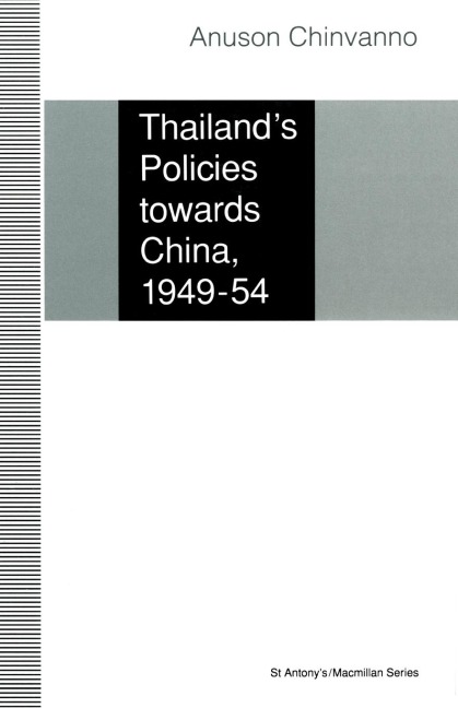 Thailand's Policies Towards China, 1949-54