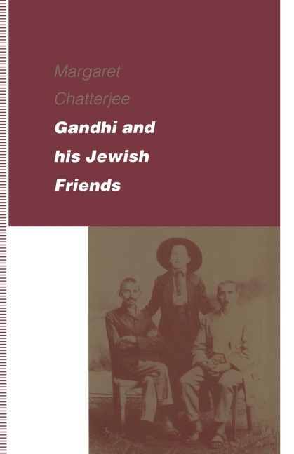 Gandhi and His Jewish Friends