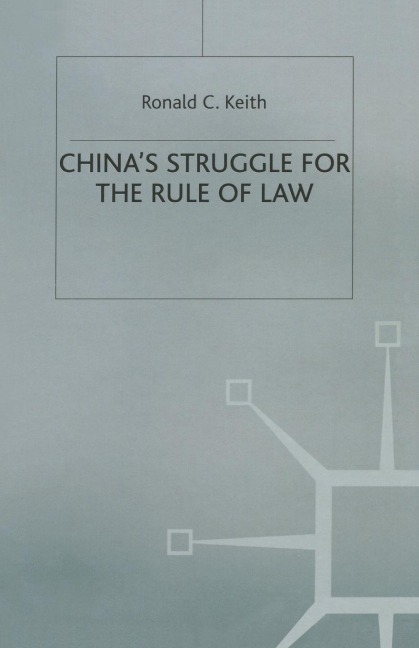 China's Struggle for the Rule of Law