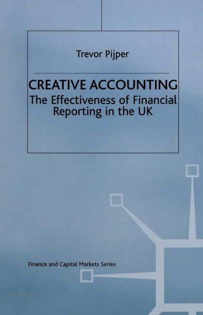 Creative Accounting: The Effectiveness of Financial Reporting in the UK