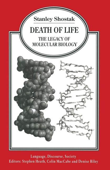 Death of Life: The Legacy of Molecular Biology