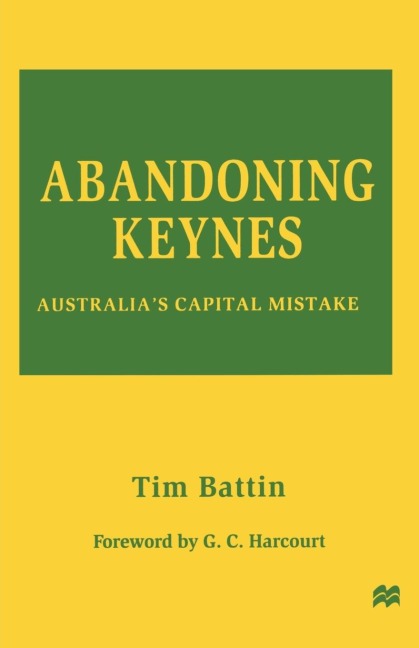 Abandoning Keynes: Australia's Capital Mistake