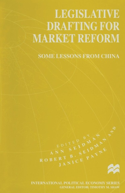Legislative Drafting for Market Reform: Some Lessons from China