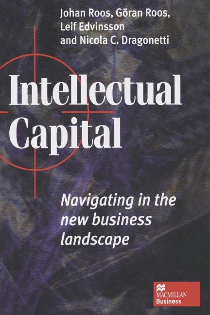 Intellectual Capital: Navigating the New Business Landscape