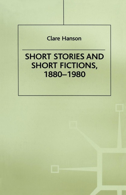 Short Stories and Short Fictions, 1880-1980