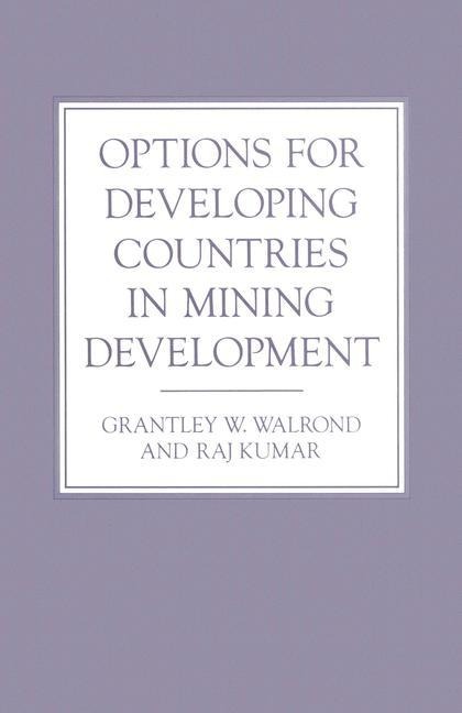 Options for Developing Countries in Mining Development