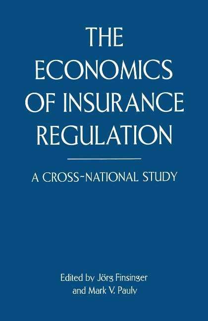 The Economics of Insurance Regulation: A Cross-National Study