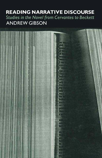 Reading Narrative Discourse: Studies in the Novel from Cervantes to Beckett
