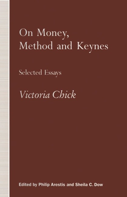 On Money, Method and Keynes: Selected Essays