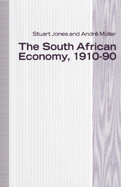 The South African Economy, 1910-90