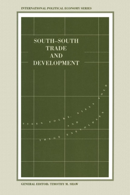 South-South Trade and Development: Manufactures in the New International Division of Labour