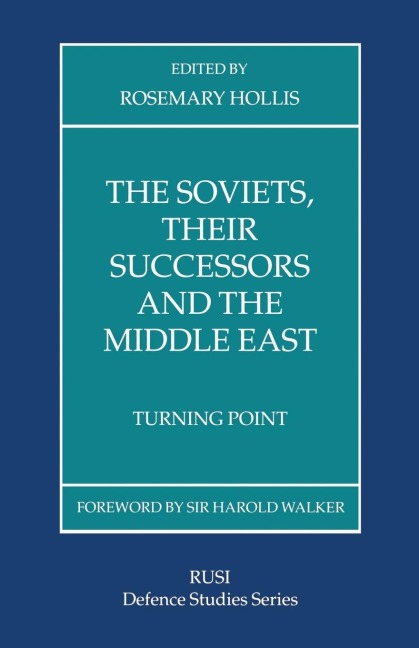The Soviets, Their Successors and the Middle East: Turning Point