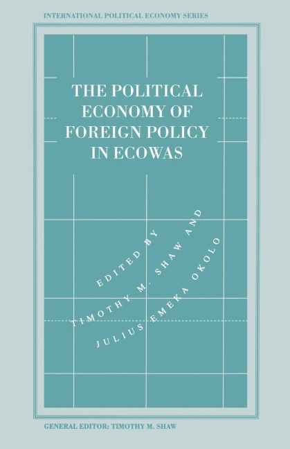 The Political Economy of Foreign Policy in Ecowas