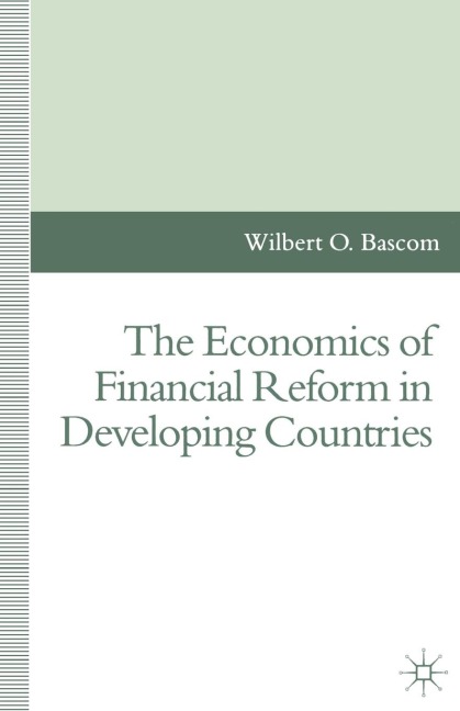 The Economics of Financial Reform in Developing Countries