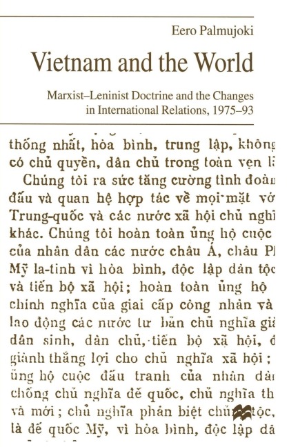 Vietnam and the World: Marxist-Leninist Doctrine and the Changes in International Relations, 1975-93