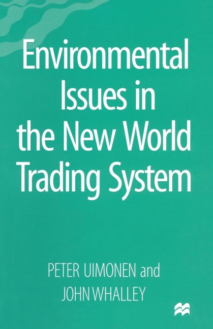 Environmental Issues in the New World Trading System