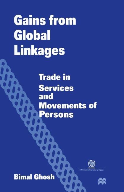 Gains from Global Linkages: Trade in Services and Movements of Persons