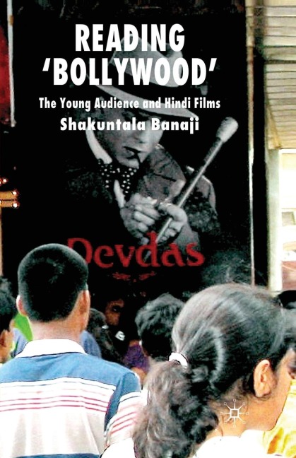 Reading Bollywood: The Young Audience and Hindi Films