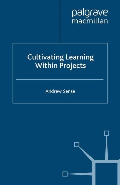 Cultivating Learning within Projects