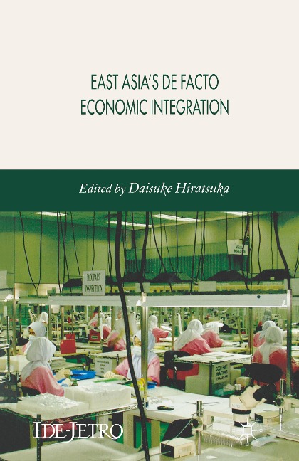 East Asias De Facto Economic Integration