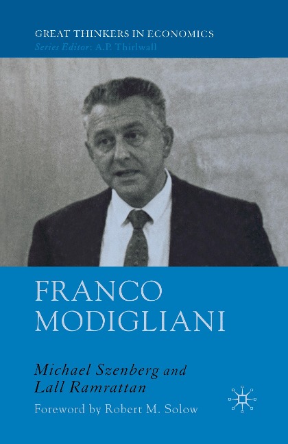 Franco Modigliani: A Mind That Never Rests