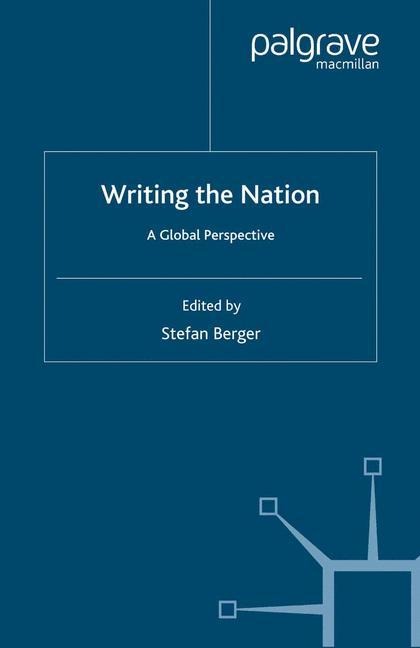 Writing the Nation: A Global Perspective