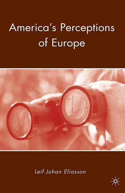 Americas Perceptions of Europe