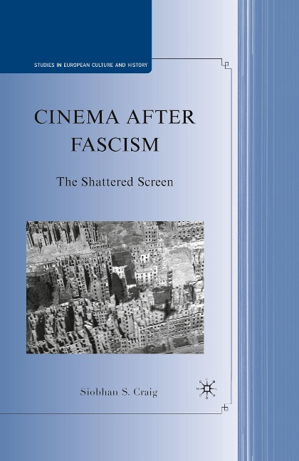 Cinema after Fascism: The Shattered Screen