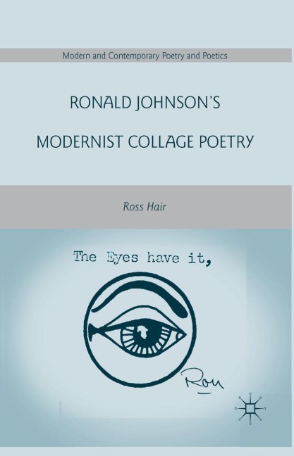 Ronald Johnsons Modernist Collage Poetry
