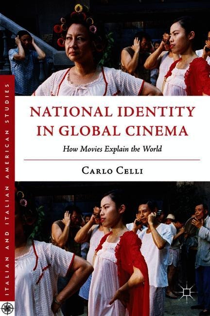 National Identity in Global Cinema: How Movies Explain the World