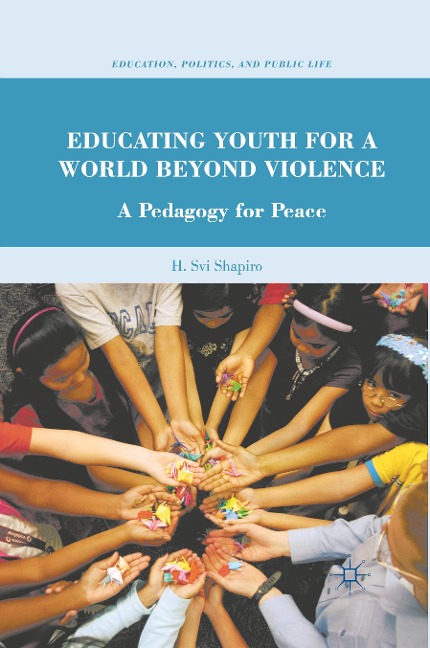 Educating Youth for a World Beyond Violence: A Pedagogy for Peace