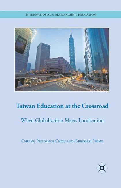 Taiwan Education at the Crossroad: When Globalization Meets Localization