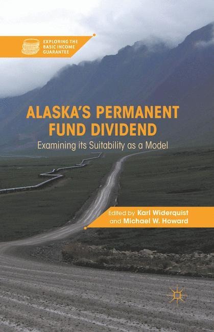 Alaskas Permanent Fund Dividend: Examining Its Suitability as a Model