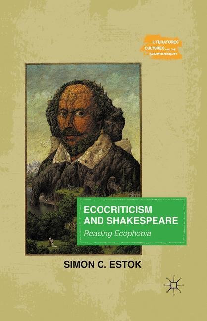 Ecocriticism and Shakespeare: Reading Ecophobia