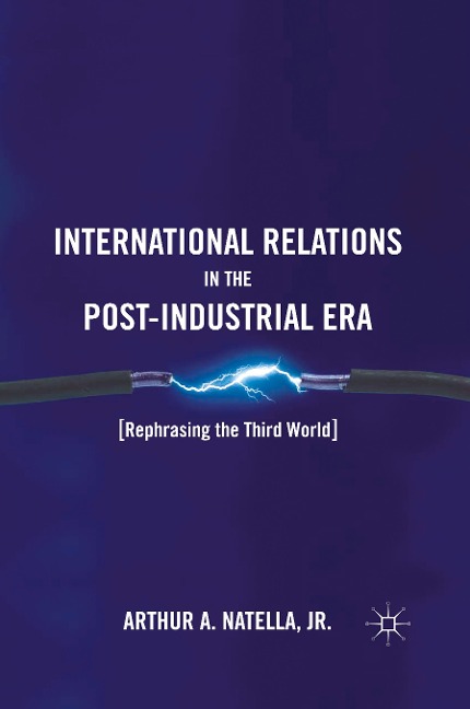 International Relations in the Post-Industrial Era: Rephrasing the Third World