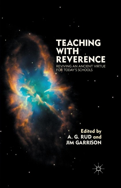 Teaching with Reverence: Reviving an Ancient Virtue for Today's Schools