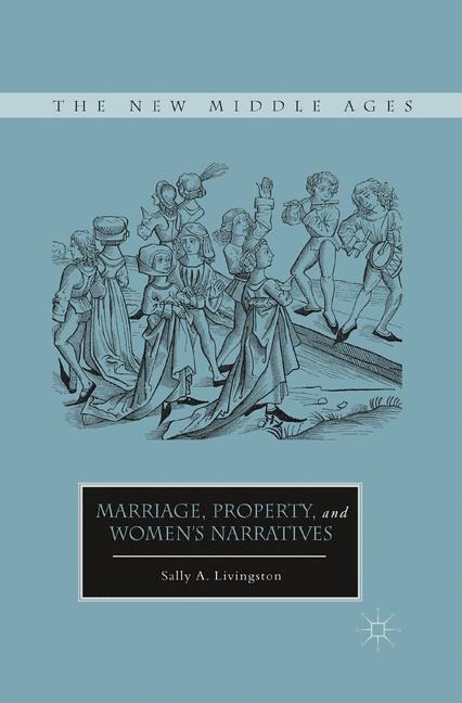 Marriage, Property, and Womens Narratives