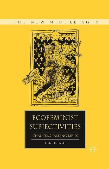 Ecofeminist Subjectivities: Chaucers Talking Birds