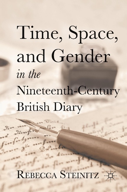 Time, Space, and Gender in the Nineteenth-Century British Diary
