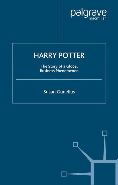 Harry Potter: The Story of a Global Business Phenomenon