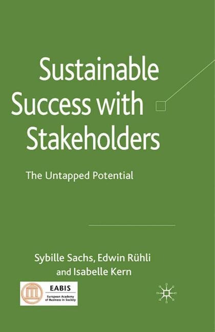 Sustainable Success with Stakeholders: The Untapped Potential