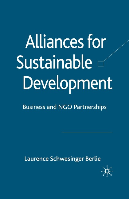 Alliances for Sustainable Development: Business and NGO Partnerships