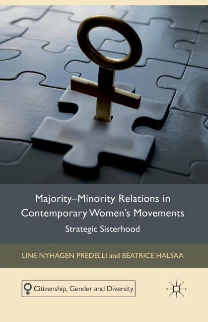 Majority-Minority Relations in Contemporary Womens Movements: Strategic Sisterhood